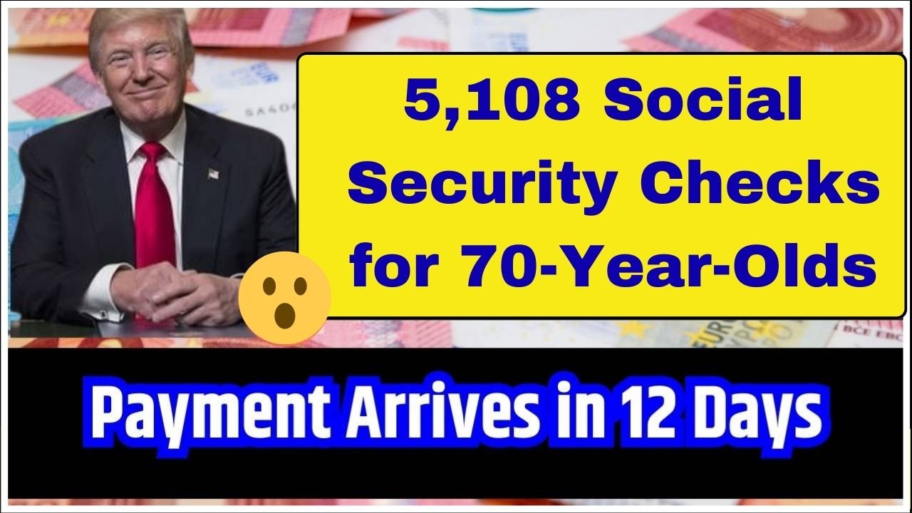 70-year-old's $5,108 Social Security Check will be Paid in 12 days; Verify Your Eligibility