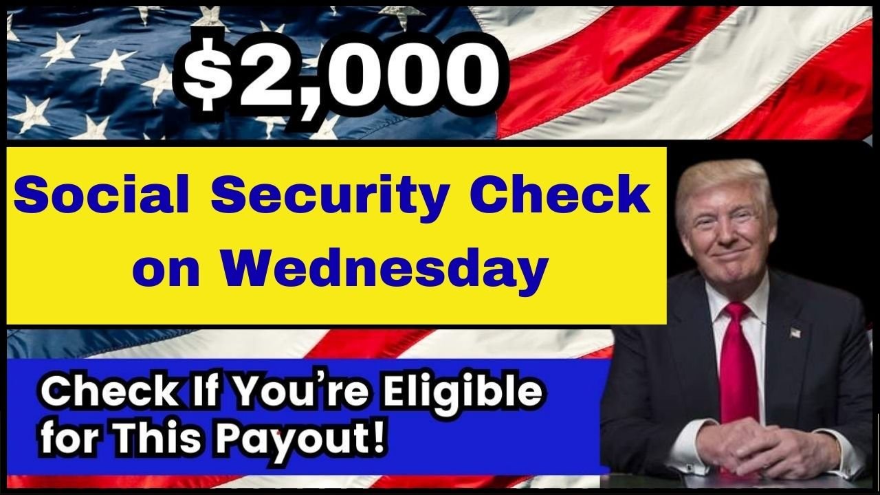 Social Security check coming Wednesday!