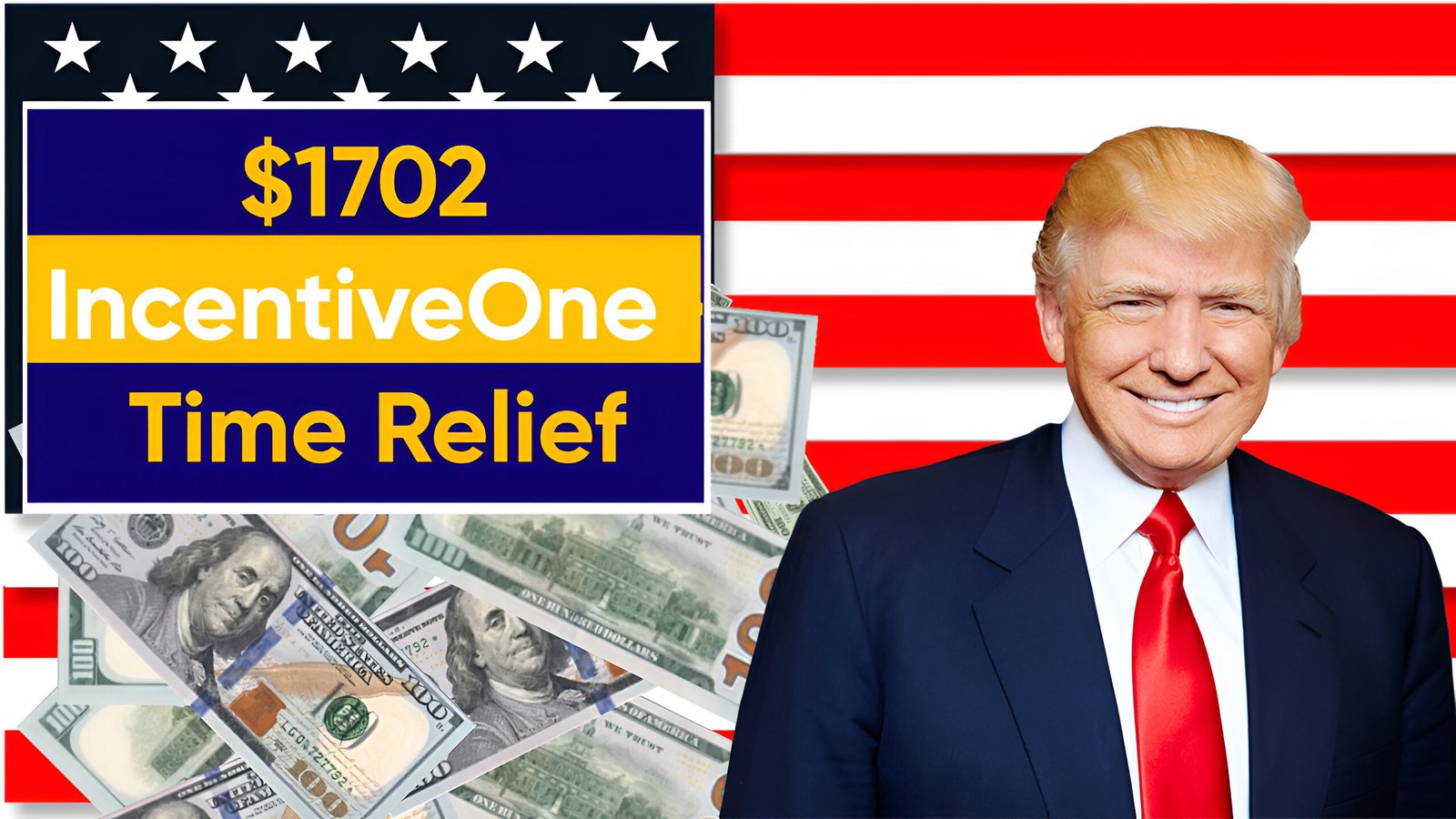 $1702 Incentive One-Time Relief